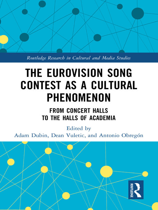 Title details for The Eurovision Song Contest as a Cultural Phenomenon by Adam Dubin - Wait list
